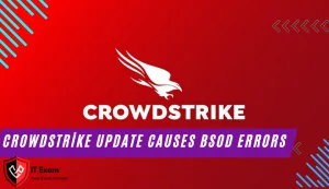 Crowdstrike Update Causes BSOD Errors