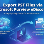 How to export Office 365 mailboxes to PST using eDiscovery